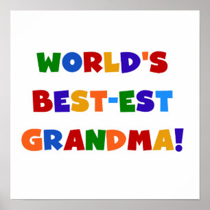 World's Best-est Grandma Bright T-shirts and Gifts Poster