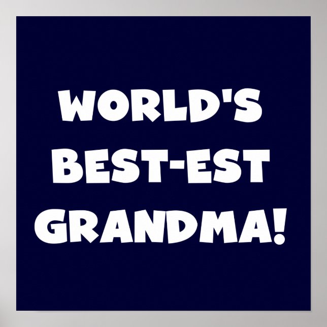 World's Best-Est Grandma White Text Gifts Poster (Front)