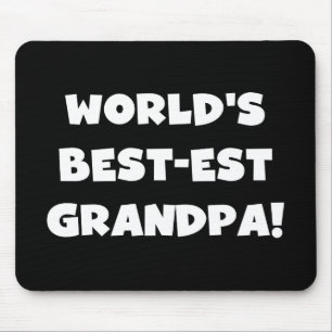 World's Best-est Grandpa Black or White Text Mouse Pad