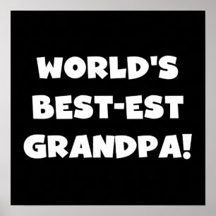 World's Best-est Grandpa Black or White Text Poster