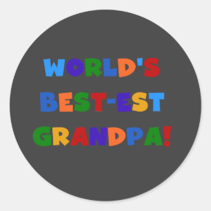 World's Best-est Grandpa Bright Colours T-shirts Classic Round Sticker