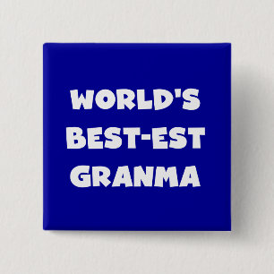 World's Best-est Granma Black and White 15 Cm Square Badge