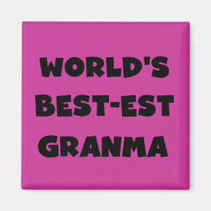 World's Best-est Granma Black and White Magnet