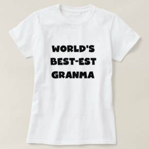 World's Best-est Granma Black and White T-Shirt