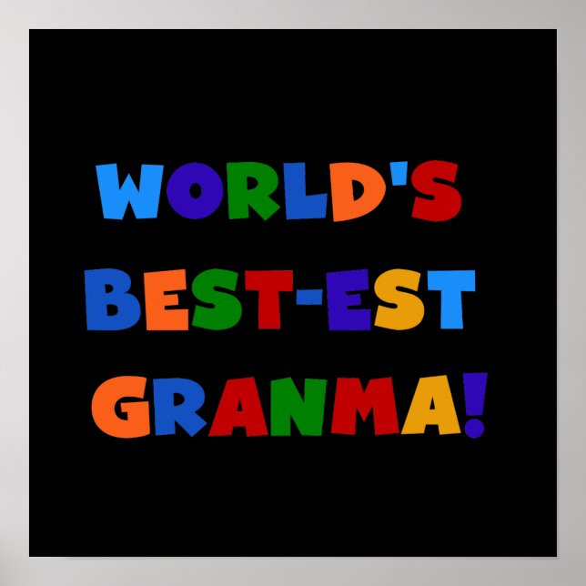 World's Best-est Granma Bright Colours Poster (Front)