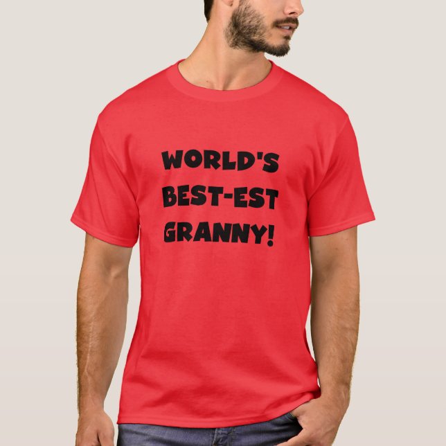 World's Best-est Granny Black Text Tshirts Gifts (Front)