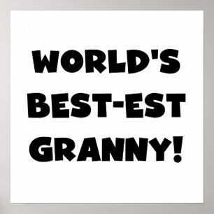 World's Best-est Granny Black Text Tshirts Gifts Poster