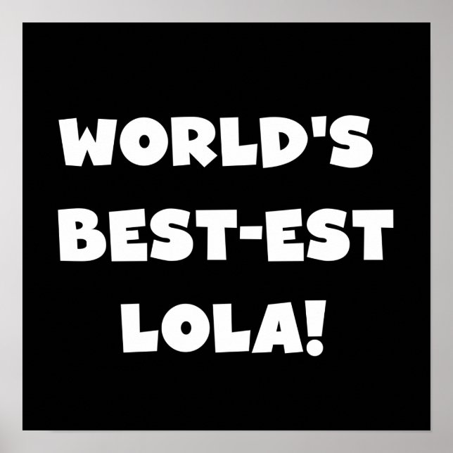 World's Best-est Lola Black and White T-shirts Poster (Front)