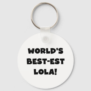 World's Best-est Lola Black and White Tshirts Gift Key Ring