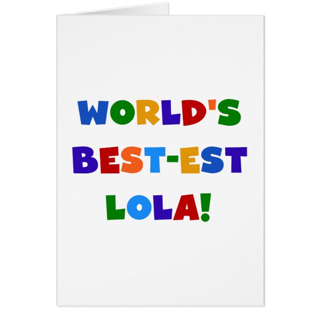 World's Best-est Lola T-shirts and Gifts (Front)