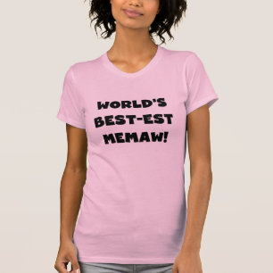 World's Best-est Memaw Black and White T-shirts