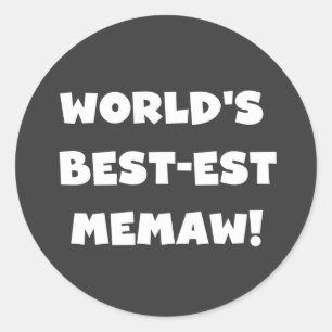 World's Best-est Memaw Black and White T-shirts Classic Round Sticker