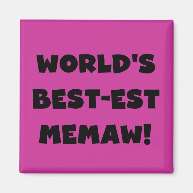 World's Best-est Memaw Black and White T-shirts Magnet (Front)
