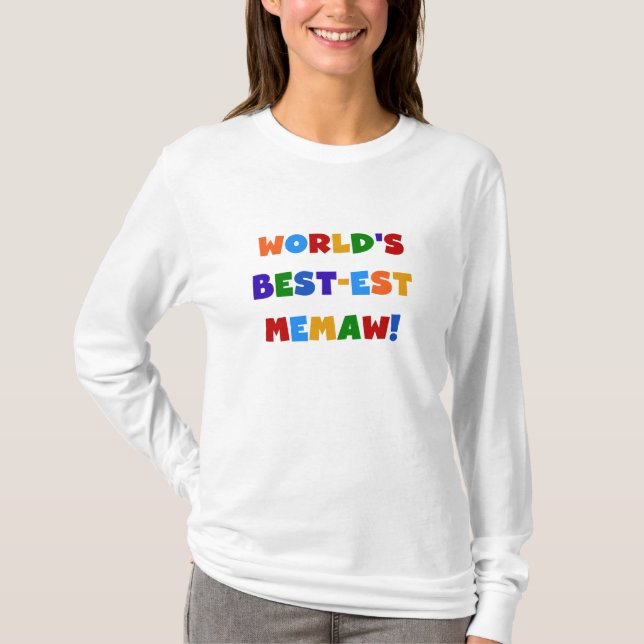 World's Best-est Memaw Bright Colours Tshirts (Front)