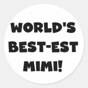 World's Best-est Mimi Black Text T-shirts and Gift Classic Round Sticker
