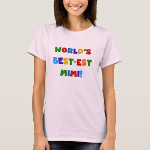 World's Best-est Mimi Bright Colours T-shirts Gift