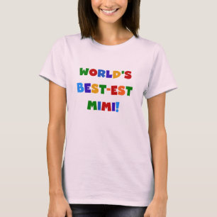 World's Best-est Mimi Bright Colours T-shirts Gift