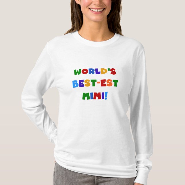 World's Best-est Mimi Bright Colours T-shirts Gift (Front)