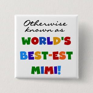 World's Best-est Mimi Bright Colours T-shirts Gift 15 Cm Square Badge