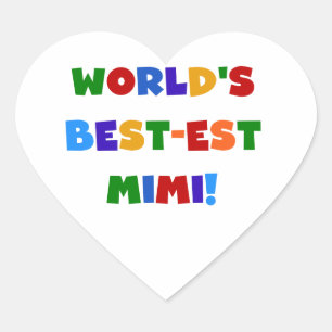World's Best-est Mimi Bright Colours T-shirts Gift Heart Sticker