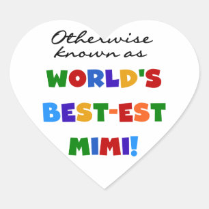 World's Best-est Mimi Bright Colours T-shirts Gift Heart Sticker