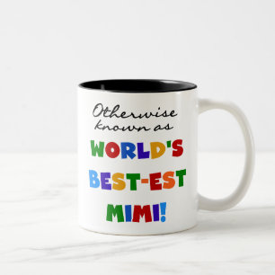 World's Best-est Mimi Bright Colours T-shirts Gift Two-Tone Coffee Mug