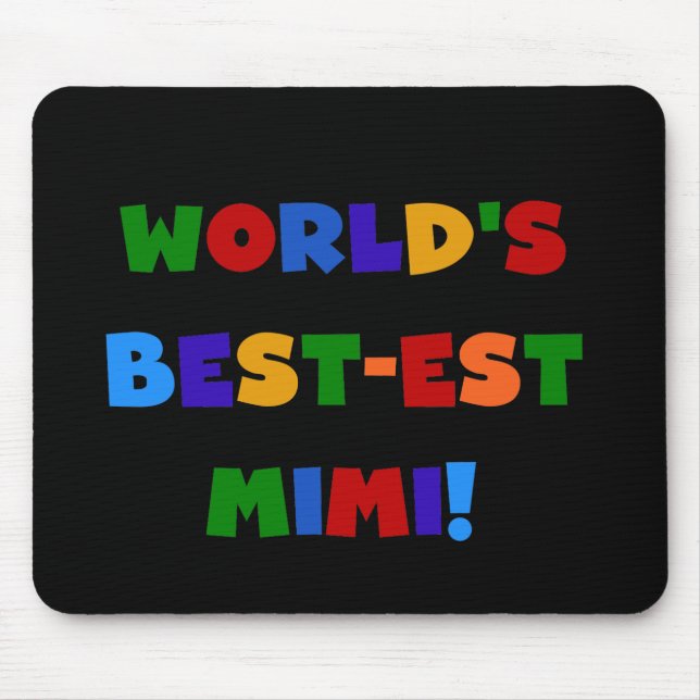 World's Best-est Mimi Bright Colours T-shirts Mouse Pad (Front)