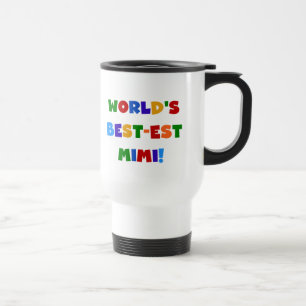World's Best-est Mimi Bright Colours T-shirts Travel Mug