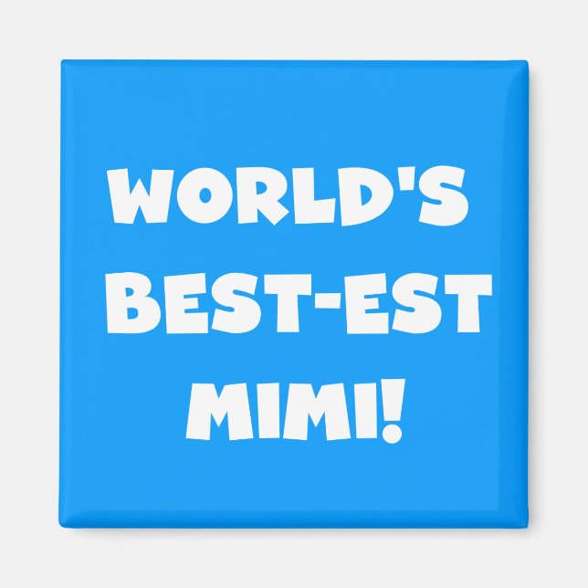 World's Best-est Mimi White Text T-shirts Gifts Magnet (Front)