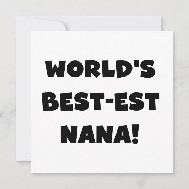 World's Best-est Nana Black and White T-shirts (Front)