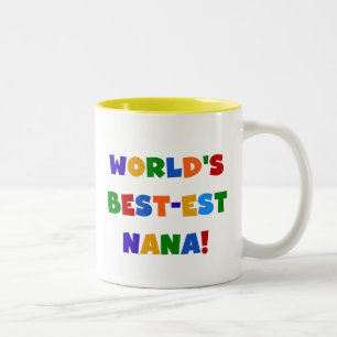 World's Best-est Nana Bright Colours T-shirts Two-Tone Coffee Mug