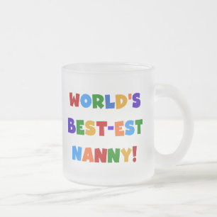 World's Best-est Nanny Bright Colours Gifts Frosted Glass Coffee Mug