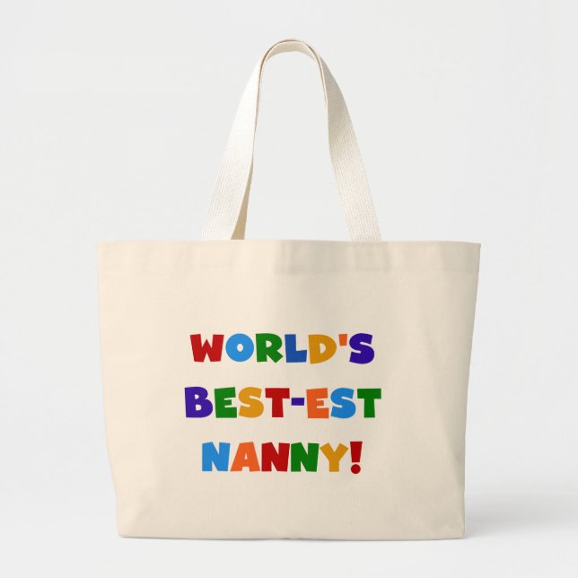 World's Best-est Nanny Bright Colours Gifts Large Tote Bag (Front)