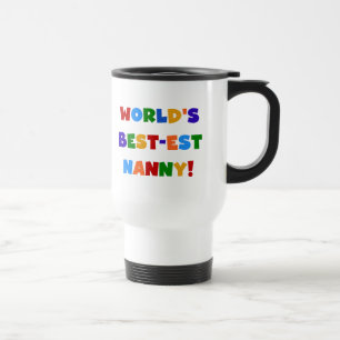 World's Best-est Nanny Bright Colours Gifts Travel Mug