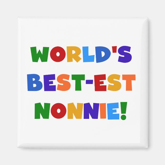 World's Best-est Nonnie Bright Colours Gifts Magnet (Front)