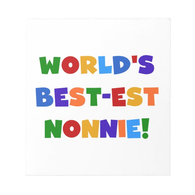 World's Best-est Nonnie Bright Colours Gifts Notepad (Front)