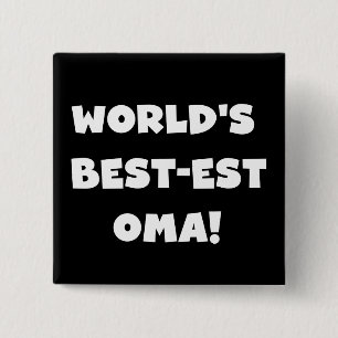 World's Best-est Oma Black or White Gifts 15 Cm Square Badge