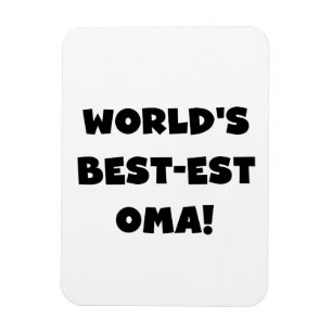World's Best-est Oma Black or White Gifts Magnet
