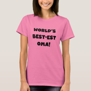World's Best-est Oma Black or White Gifts T-Shirt