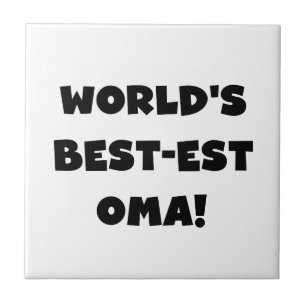 World's Best-est Oma Black or White Gifts Tile