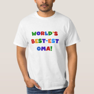 World's Best-est Oma Bright Colours Gifts T-Shirt