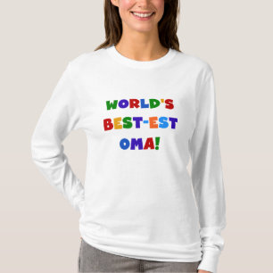 World's Best-est Oma Bright Colours Gifts T-Shirt