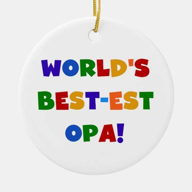 World's Best-est Opa Bright Colours Gifts Ceramic Tree Decoration (Front)