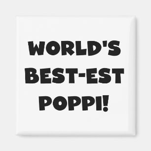 World's Best-est Poppi Black Text Gifts Magnet