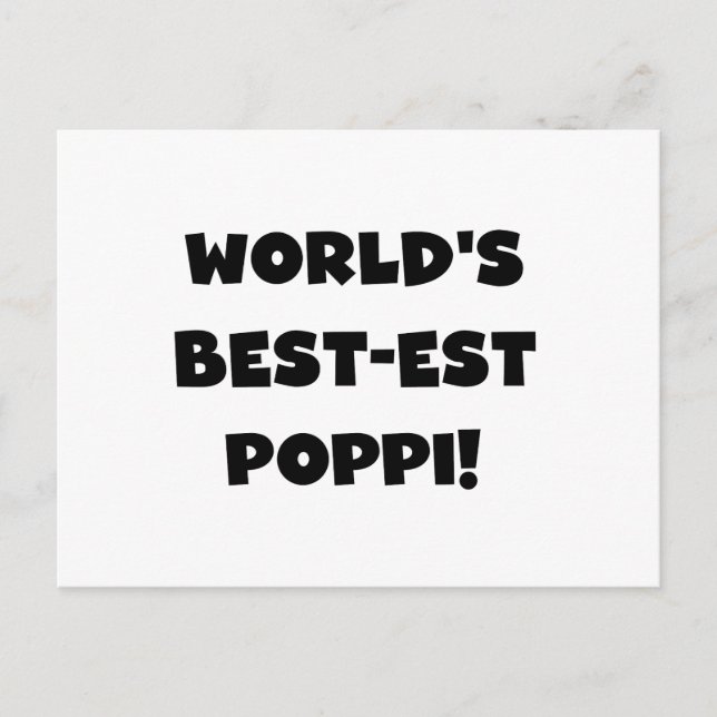 World's Best-est Poppi Black Text Gifts Postcard (Front)
