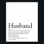 World's Best Ever Husband Definition Modern Fun Poster<br><div class="desc">Personalise for your special husband to create a unique gift for birthdays,  anniversaries,  weddings,  Christmas or any day you want to show how much he means to you. A perfect way to show him how amazing he is every day. Designed by Thisisnotme©</div>