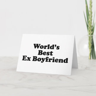World's Best Ex Boyfriend Card