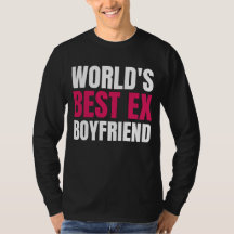 World's Best Ex Boyfriend Funny world's best ex bf