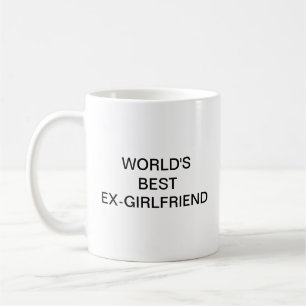 World's best ex-girlfriend coffee mug
