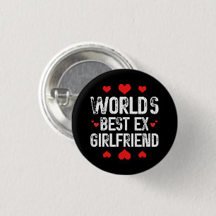 World's Best Ex Girlfriend Cute Funny Sayings Cool 3 Cm Round Badge